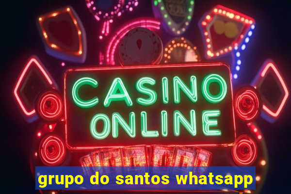 grupo do santos whatsapp